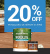 SAVE 20% OFF WOODLUXE EXTErIOR STAINS & SAMPLES